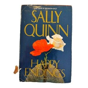 Happy Endings HC Sally Quinn 1991 Alternative History President Widow 1st Edit